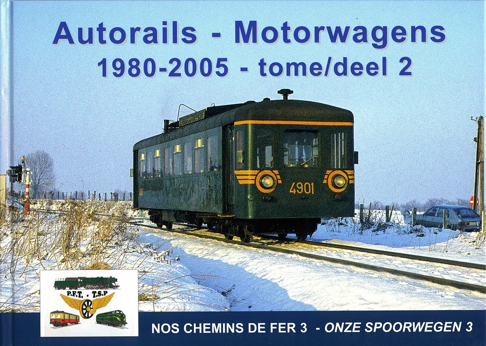Nos chemins de fer 3 Autorails 1980 2005 tome 2