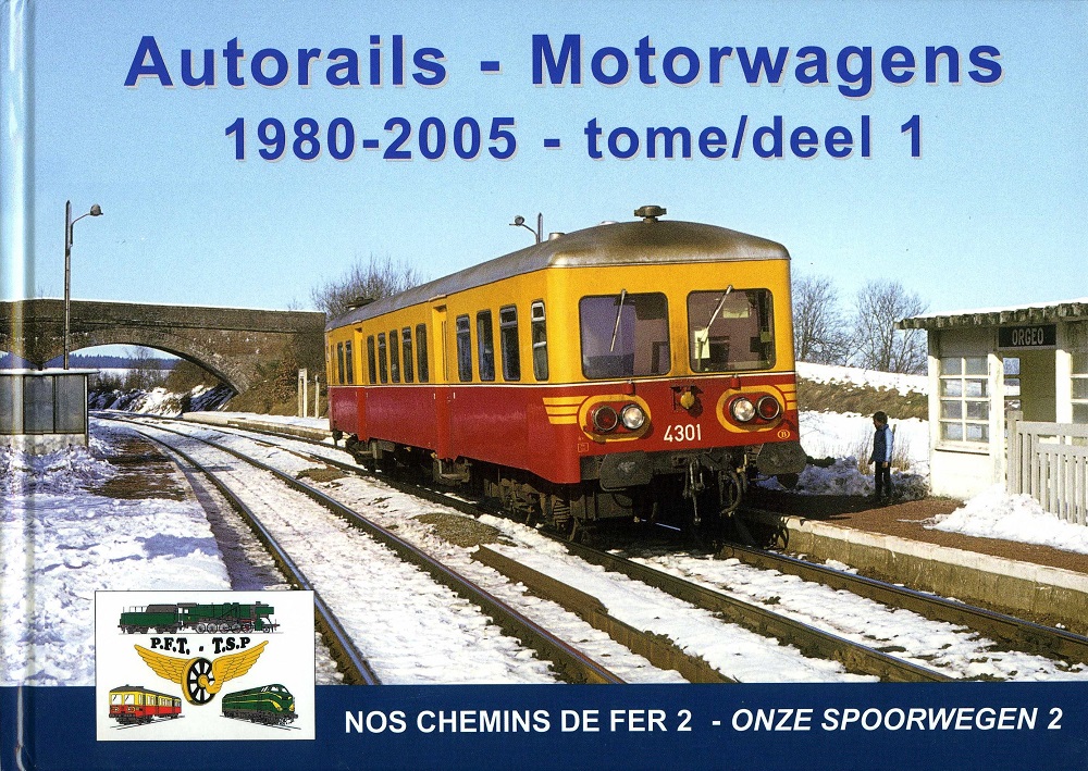 Nos chemins de fer 2 Autorails 1980 2005 tome 1